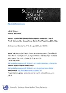 http://englishkyoto-seas.org/  <Book Review> JPaul S. Manzanilla Susan F. Quimpo and Nathan Gilbert Quimpo. Subversive Lives: A Family Memoir of the Marcos Years. Manila: Anvil Publishing, 2012, 468p.