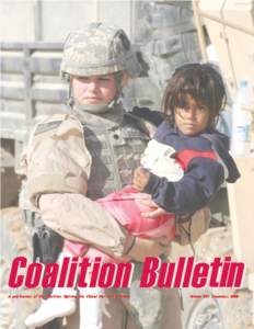 Coalition Bulletin A publication of the Coalition fighting the Global War on Terrorism Volume #37 December, 2006  IN THIS ISSUE:
