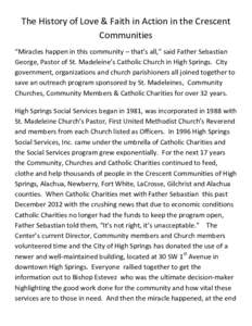 The History of Love & Faith in Action in the Crescent Communities “Miracles happen in this community – that’s all,” said Father Sebastian George, Pastor of St. Madeleine’s Catholic Church in High Springs. City 