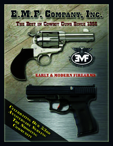 THE BEST IN COWBOY GUNS SINCE 1956 EMF’S FIRST CATALOG  The cowboy was king in 1956 and Early & Modern Firearms, Inc. (EMF) was founded to supply the demand for the