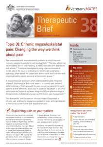 Topic 38: Chronic musculoskeletal pain: Changing the way we think about pain Pain associated with musculoskeletal problems is one of the most common reasons for people to seek medical help.1-3 The pain, which can be pers
