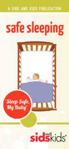 a sids and kids publication  safe sleeping ‘Sleep Safe, My Baby’