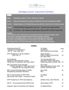 Small Agency Council - Procurement Committee!  When: Wednesday, October 17, :00 am to 12:00 pm