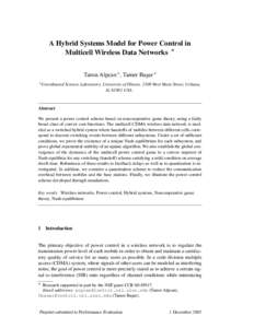 A Hybrid Systems Model for Power Control in Multicell Wireless Data Networks ? Tansu Alpcan a , Tamer Bas¸ar a a Coordinated  Science Laboratory, University of Illinois, 1308 West Main Street, Urbana,