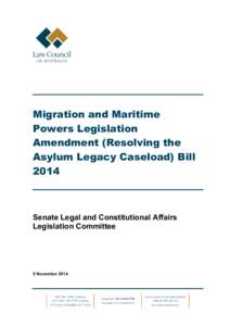 Migration and Maritime Powers Legislation Amendment (Resolving the Asylum Legacy Caseload) Bill 2014