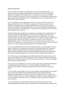 MONTH IN REVIEW[removed]Australia’s first Indigenous political party, the First Nations Political Party, was officially registered with the Australian Electoral Commission (AEC) today. The party, which has an estimated 2