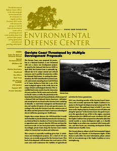 The Environmental Defense Center (EDC) is the only nonprofit environmental law firm between Los Angeles and San