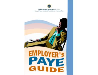 INLAND REVENUE DEPARTMENT St. Lucia Ministry of Finance, International Financial Services & Economic Affairs Page 2  Employee’s PAYE Guide