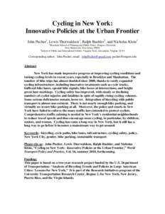 Cycling in New York: Innovative Policies at the Urban Frontier John Pucher1, Lewis Thorwaldson1, Ralph Buehler2, and Nicholas Klein1 1  Bloustein School of Planning and Public Policy, Rutgers University