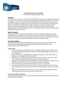 Treatment Experience in RLS/WED  Results from the “Patient Odyssey” Survey OVERVIEW The “Patient Odyssey” survey, conducted by the Willis-Ekbom Disease (WED) Foundation and sponsored by XenoPort, Inc., provides i