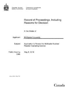 Record of Proceedings - McMaster University - Application to Renew the McMaster Nuclear Reactor Operating Licence