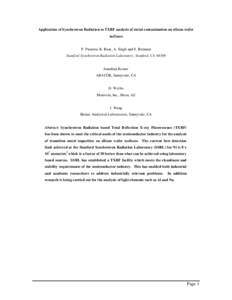 Application of Synchrotron Radiation to TXRF analysis of metal contamination on silicon wafer surfaces P. Pianetta, K. Baur, A. Singh and S. Brennan Stanford Synchrotron Radiation Laboratory, Stanford, CA 94309