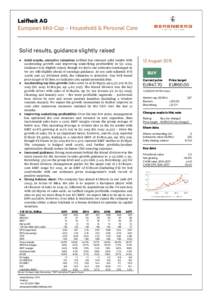 Leifheit AG European Mid-Cap – Household & Personal Care Solid results, guidance slightly raised ● Solid results, attractive valuation: Leifheit has released solid results with accelerating growth and improving under