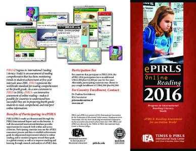 PIRLS (Progress in International Reading Literacy Study) is an assessment of reading comprehension that has been monitoring trends in student achievement at five-year intervals since[removed]PIRLS represents the worldwide 