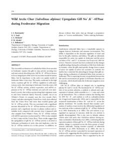 270  Wild Arctic Char (Salvelinus alpinus) Upregulate Gill Na⫹ ,K⫹ -ATPase during Freshwater Migration J. S. Bystriansky1 N. T. Frick1