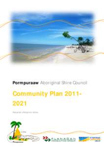 Pormpuraaw Aboriginal Shire Council  Community Plan[removed]Adopted <Adoption date>  Pormpuraaw Aboriginal Shire Council