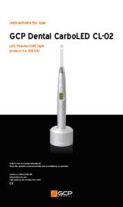 Instructions for Use  GCP Dental CarboLED CL-02 LED ThermoCURE light product no