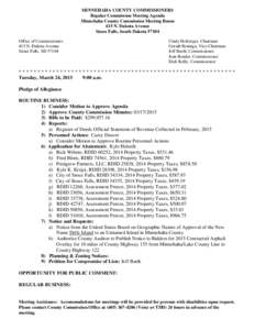 MINNEHAHA COUNTY COMMISSIONERS Regular Commission Meeting Agenda Minnehaha County Commission Meeting Room 415 N. Dakota Avenue Sioux Falls, South DakotaOffice of Commissioners