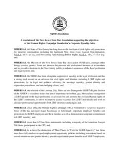 NJSBA Resolution A resolution of the New Jersey State Bar Association supporting the objectives of the Human Rights Campaign Foundation’s Corporate Equality Index WHEREAS, the State of New Jersey has long been at the f