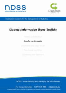 Diabetes Information Sheet (English) What is diabetes? Insulin and tablets Diabetes and your body Food and nutrition Diabetes and exercise