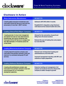 T i m e & Wo rk Tra ck i n g Sy s te m s The first name in web-based time and work tracking Clockware in Action Major Automotive Manufacturer