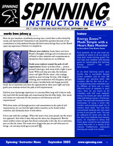 INSTRUCTOR NEWS VOL. 7 / ISSUE 9 ©2003 MAD DOGG ATHLETICS,INC. SEPTEMBER 2003 words from johnny g  feature