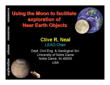 Clive R. Neal LEAG Chair Dept. Civil Eng. & Geological Sci. University of Notre Dame Notre Dame, IN[removed]USA