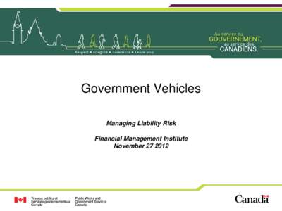 Government Vehicles Managing Liability Risk Financial Management Institute November[removed]  Maxim