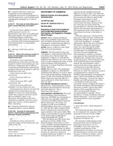 Federal Register / Vol. 80, NoMonday, June 15, Rules and Regulations 6. Amend § by removing paragraph (c) and redesignating paragraphs (d) and (e) as paragraphs (c) and (d) respectively, and revis