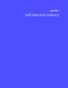 CHAPTER 7  Self-directed violence CHAPTER 7. SELF-DIRECTED VIOLENCE