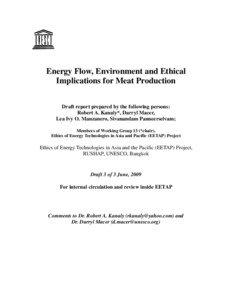 Energy Flow, Environment and Ethical Implications for Meat Production Draft report prepared by the following persons: