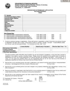 Print Form DEPARTMENT OF FINANCIAL SERVICES Division of Agent & Agency Services – Bureau of Licensing 200 East Gaines Street, Larson Building Tallahassee, FL[removed]REINSURANCE INTERMEDIARY APPLICATION