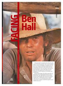 Actor Jon Finch in the role of Ben Hall in the 1975 TV series. Australian Broadcasting Corporation Library Sales.  Ben Hall  Of the thousands of criminals who took to the road