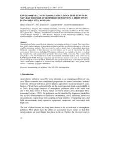 AGD Landscape & Environment35.  ENVIRONMENTAL MONITORING USING LINDEN TREE LEAVES AS NATURAL TRAPS OF ATMOSPHERIC DEPOSITION: A PILOT STUDY IN TRANSILVANIA, ROMANIA MIHÁLY BRAUNa – ZITA MARGITAIa – A