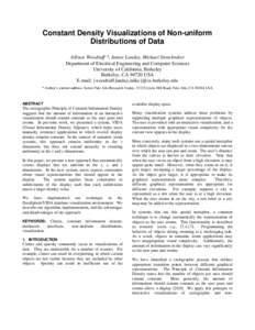 Constant Density Visualizations of Non-uniform Distributions of Data Allison Woodruff *, James Landay, Michael Stonebraker Department of Electrical Engineering and Computer Sciences University of California, Berkeley Ber