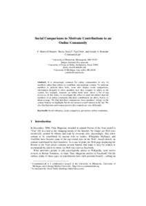 Social Comparisons to Motivate Contributions to an Online Community F. Maxwell Harpera, Sherry Xin Lib, Yan Chenc, and Joseph A. Konstana CommunityLab 1 a