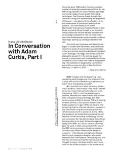 [removed]Hans Ulrich Obrist e-flux journal #32 Ñ february 2012 Ê Hans Ulrich Obrist In Conversation with Adam Curtis, Part I