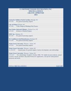 Z. SMITH REYNOLDS FOUNDATION, INC. MISCELLANEOUS GRANTS APPROVED 2012 Action for Children North Carolina, Raleigh, NC $85,000