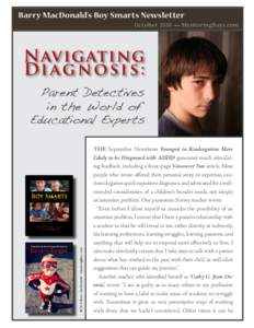 Barry MacDonald’s Boy Smarts Newsletter October 2010 — MentoringBoys.com Navigating Di a g n o s i s :