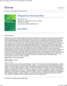 http://www.springer.com/life+sciences/ecology/book[removed]6  1 of 1 Life Sciences - Ecology | Metagenomics of the Human Body