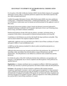 Professional certification / Standards / Geographic information system / Licensure / Profession / Certification / Education / Learning / Knowledge / Urban and Regional Information Systems Association