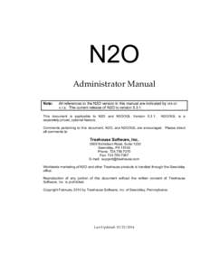 N2O Administrator Manual Note: All references to the N2O version in this manual are indicated by vrs or v.r.s. The current release of N2O is version 5.3.1.