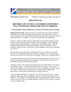 Structural engineering / Cantilever bridges / San Francisco Bay / Eastern span replacement of the San Francisco – Oakland Bay Bridge / Seismic retrofit / San Francisco – Oakland Bay Bridge / Suspension bridge / Tower / Bay Area Toll Authority / Bridges / California / Self-anchored suspension bridges