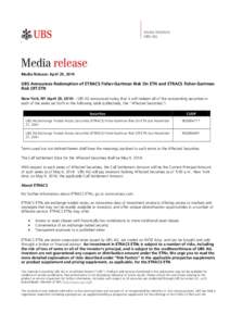 q  Media Release: April 29, 2014 UBS Announces Redemption of ETRACS Fisher-Gartman Risk On ETN and ETRACS Fisher-Gartman Risk Off ETN