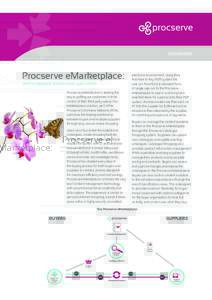 DATASHEET  Procserve eMarketplace: drive compliance. reduce errors. gain control. Procserve eMarketplace is leading the way in putting our customers in total