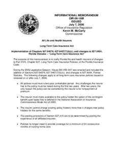 INFORMATIONAL MEMORANDUM OIR-06-16M ISSUED July 7, 2006 Office of Insurance Regulation Kevin M. McCarty