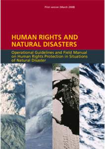 Pilot version (March[removed]HUMAN RIGHTS AND NATURAL DISASTERS Operational Guidelines and Field Manual on Human Rights Protection in Situations