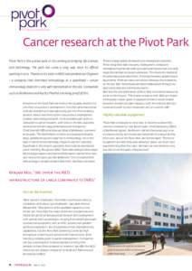 Cancer research at the Pivot Park Pivot Park is the science park in Oss aiming at bridging life sciences and technology. The park has come a long way since its official opening inThanks to its roots in MSD and pre