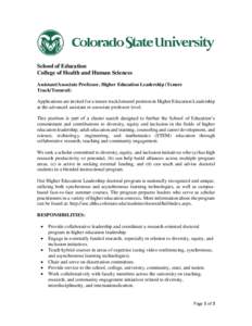 School of Education College of Health and Human Sciences Assistant/Associate Professor, Higher Education Leadership (Tenure Track/Tenured) Applications are invited for a tenure track/tenured position in Higher Education 