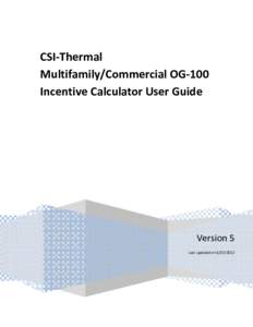    CSI‐Thermal  Multifamily/Commercial OG‐100  Incentive Calculator User Guide   